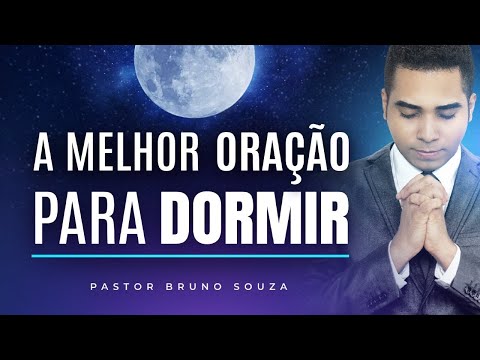 A MELHOR ORAÇÃO PARA DORMIR BEM 🙏