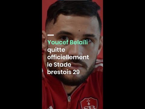 Youcef Belaïli quitte officiellement le Stade brestois 29