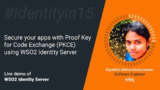 Secure your apps with Proof Key for Code Exchange (PKCE) using WSO2 Identity Server #Identityin15