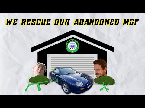 We rescue my abandoned 1997 MG F!