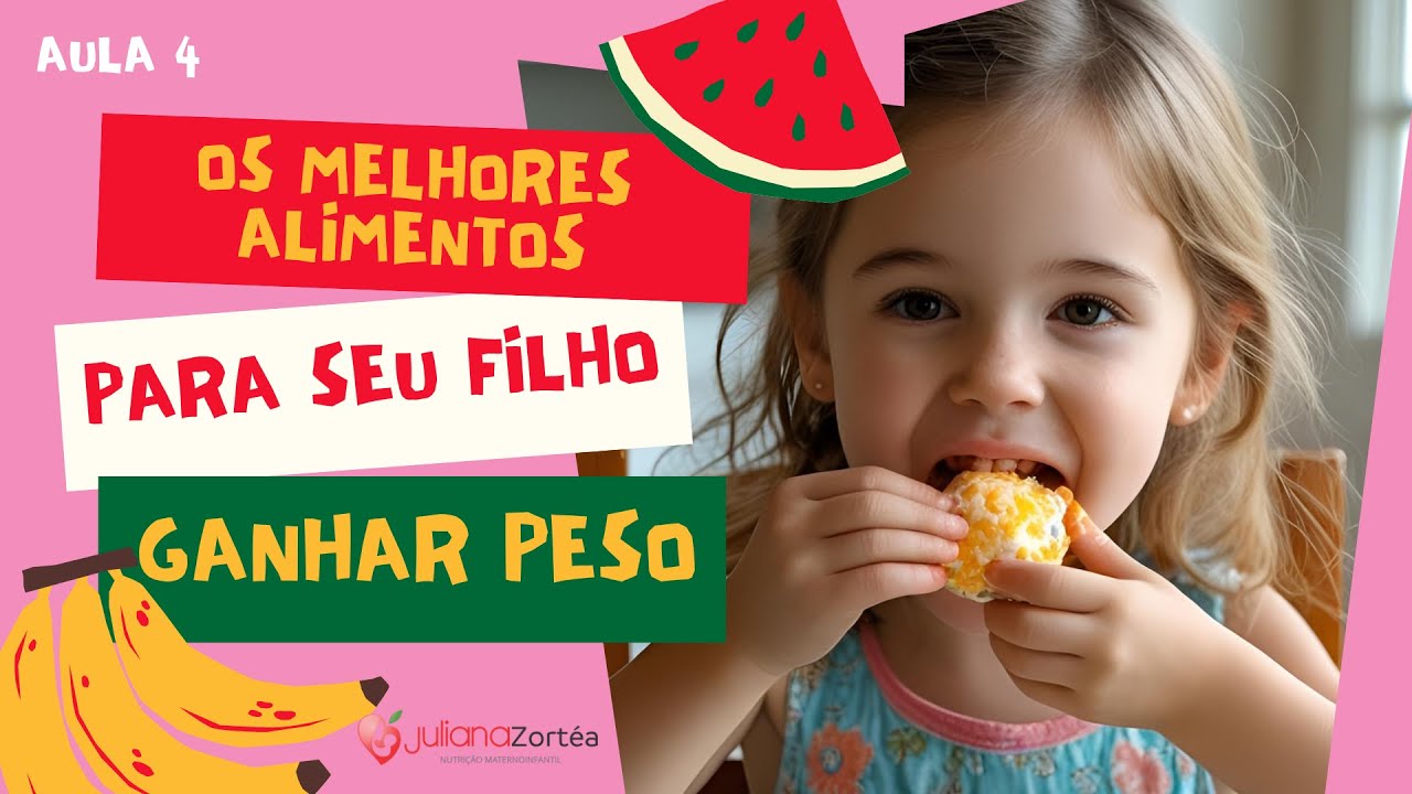 Os melhores alimentos para seu filho ganhar peso!