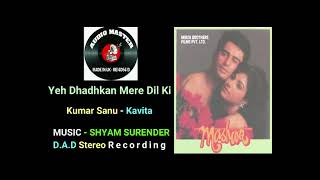 Download lagu Ye Dhadkan Mere Dil Ki ( D.A.D Stereo Recording ) mp3 Download lagu Ye Dhadkan Mere Dil Ki ( D.A.D Stereo Recording ) mp3