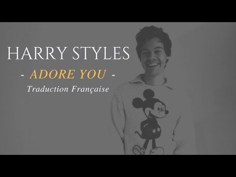 download lagu mp3 mp4 Adore You Traduction, download lagu Adore You Traduction gratis, unduh video klip Adore You Traduction