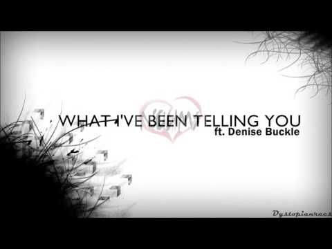 Nolims ft. Denise Buckle - What I've Been Telling You