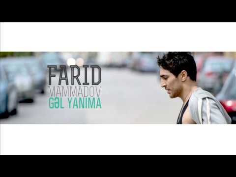Farid Mammadov - Gəl Yanıma