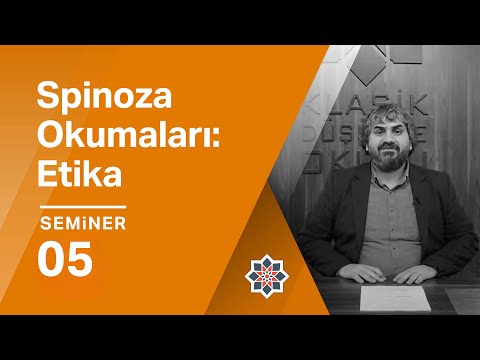 Selami Varlık: Spinoza Okumaları,Etika 5. Seminer