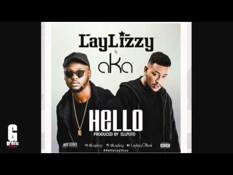 LayLizzy ‪ft AKA   ‎HELLO‬ by g grafic films