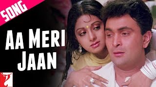Aa Meri Jaan - Song | Chandni | Rishi Kapoor, Sridevi | Lata