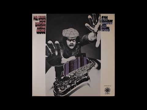 Phil Woods and His European Rhythm Machine ‎– At the Frankfurt Jazz Festival (1971)
