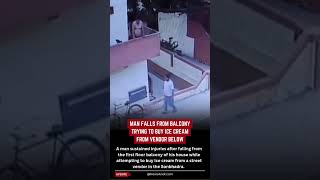 Man Falls From Balcony While Trying To Buy Ice Cream In Uttar Pradesh