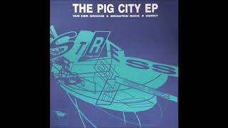 Pig City - Van der Groove