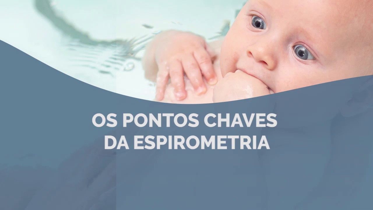 OS PONTOS CHAVES DA ESPIROMETRIA