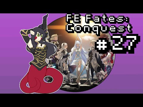 Let's Play Fire Emblem Fates: Conquest [BLIND] PT27 - Ryoma Will Wait Patiently