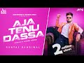 Aja Tenu Dassa (Official Video) Guntaj Dandiwal | Desi Crew | Punjabi Songs 2023 | Jass Records
