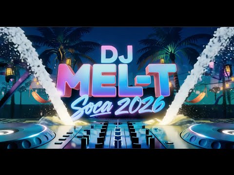 DJ MEL-T - Soca Mix 2026 - The Build Up - Bunji Garlin,Machel Montano, Patrice Roberts, Nadia Batson