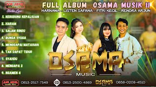 Download lagu FULL ALBUM OSAMA MUSIK II ANIJAYA STUDIO LIVE mp3 Download lagu FULL ALBUM OSAMA MUSIK II ANIJAYA STUDIO LIVE mp3