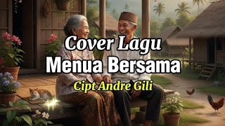 Download lagu Mari Menua Bersama. Lagu Ambon Terbaru (Cover) mp3