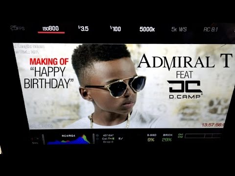 Admiral T Ft. D.Camp - Making Of 
