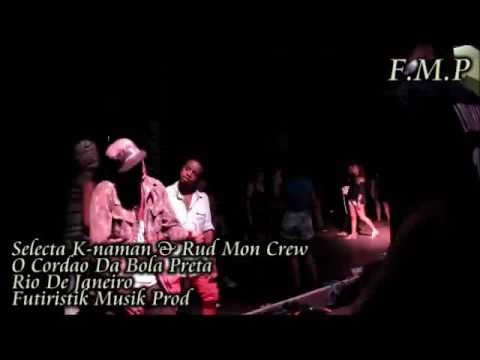 Selecta K-naman & Rud Mon Crew @ Cordao Do Bola Preta - RJ [ Dancehall Brasil ]