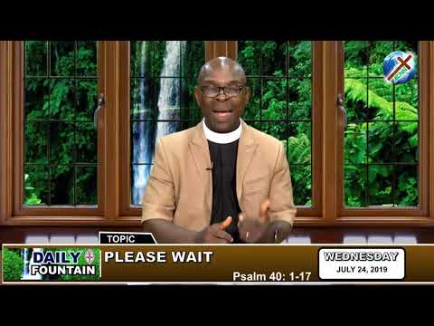 DAILY FOUNTAIN OF JULY 24, 2019 - VEN. DAVID M. NONYELUM