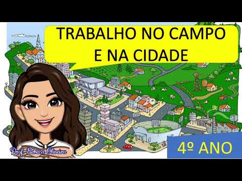 Trabalho no campo e na cidade.