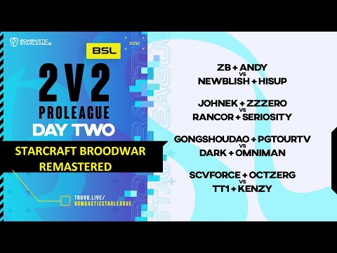 BSL 2v2 ProLeague - Day 2 out of 9 - RO16  - StarCraft BroodWar Remastered Teams Championship