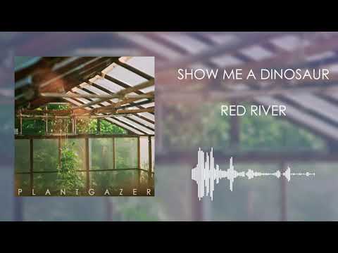 Show Me a Dinosaur - Red River