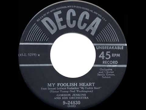 1950 HITS ARCHIVE: My Foolish Heart - Gordon Jenkins (Sandy Evans & chorus, vocal)