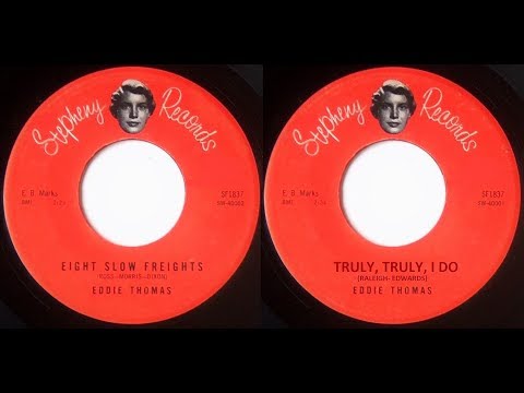 Eddie Thomas - Eight Slow Freights / Truly,Truly i Do (1959)