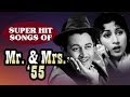 Mr Mrs 55 Classic Hindi Movie All Songs Collection Guru Dutt Madhubala