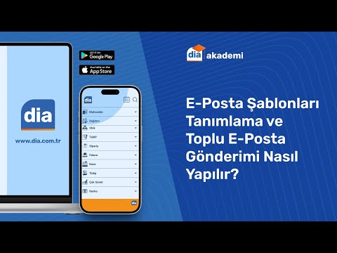 DİA'da E-Posta Şablonları Tanımlama ve Toplu E-Posta Gönderimi Nasıl Yapılır?