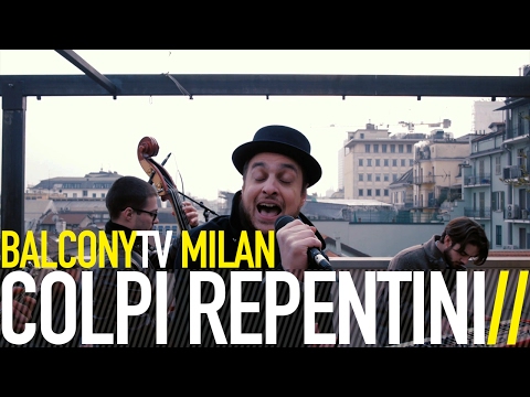 COLPI REPENTINI - BRUCIO LA CITTA' (BalconyTV)