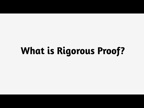 What is Rigorous Proof ?