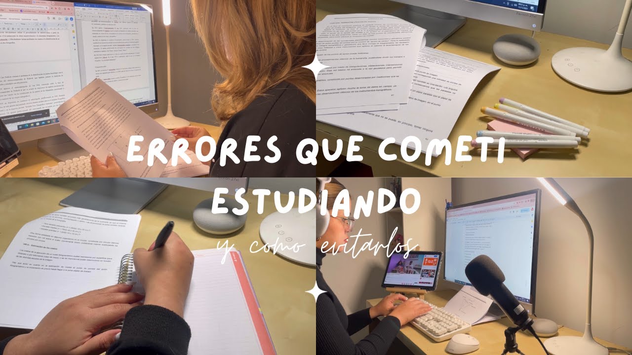 errores que cometi estudiando + como evitarlos