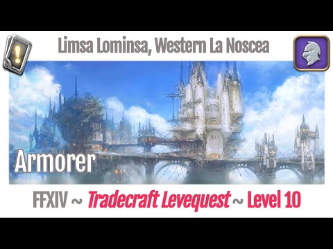 FFXIV Armorer Leves Level 10 - Limsa Lominsa, Western La Noscea - A Realm Reborn