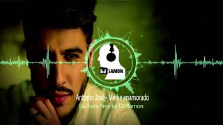 Antonio José - Me he enamorado  (Bachata Remix by 🎧DJ Ramon🎧)