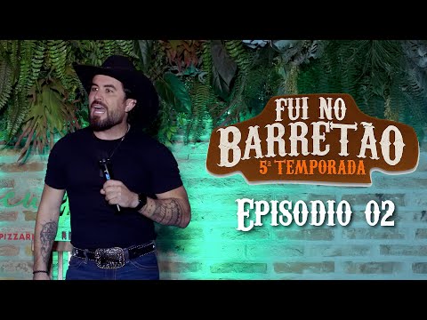 I WENT TO BARRETÃO - Season 05 - Episode 02