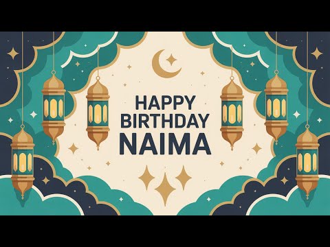 Naima Birthday Song - Nasheed - Happy