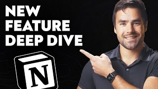 Digging into ALL the new Notion Features