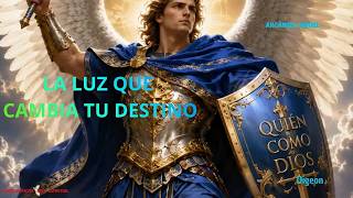 MENSAJE DEL ARCÁNGEL MIGUEL 💌 LA LUZ QUE CAMBIA TU DESTINO 💛MENSAJE DE LOS ANGELES PARA TI