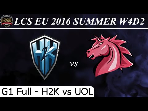 H2K vs UOL Game 1 Full 24/06/2016 - LCS EU Summer 2016 W4D2M9 H2K Gaming vs Unicorns of Love