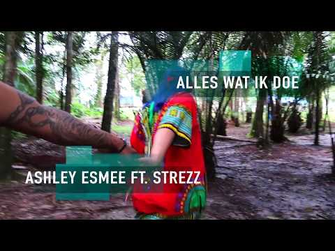 Ashley Esmee ft. STREZZ - Alles wat ik doe (Prod. by Sunny-R)