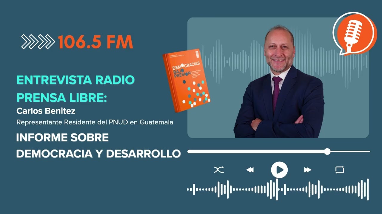 Entrevista Radio Prensa Libre: Informe sobre democracia y desarrollo