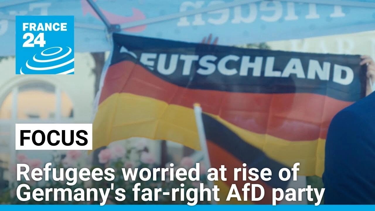 Refugees worried at rise of Germany's far-right AfD party ahead of regional elections • FRANCE 24