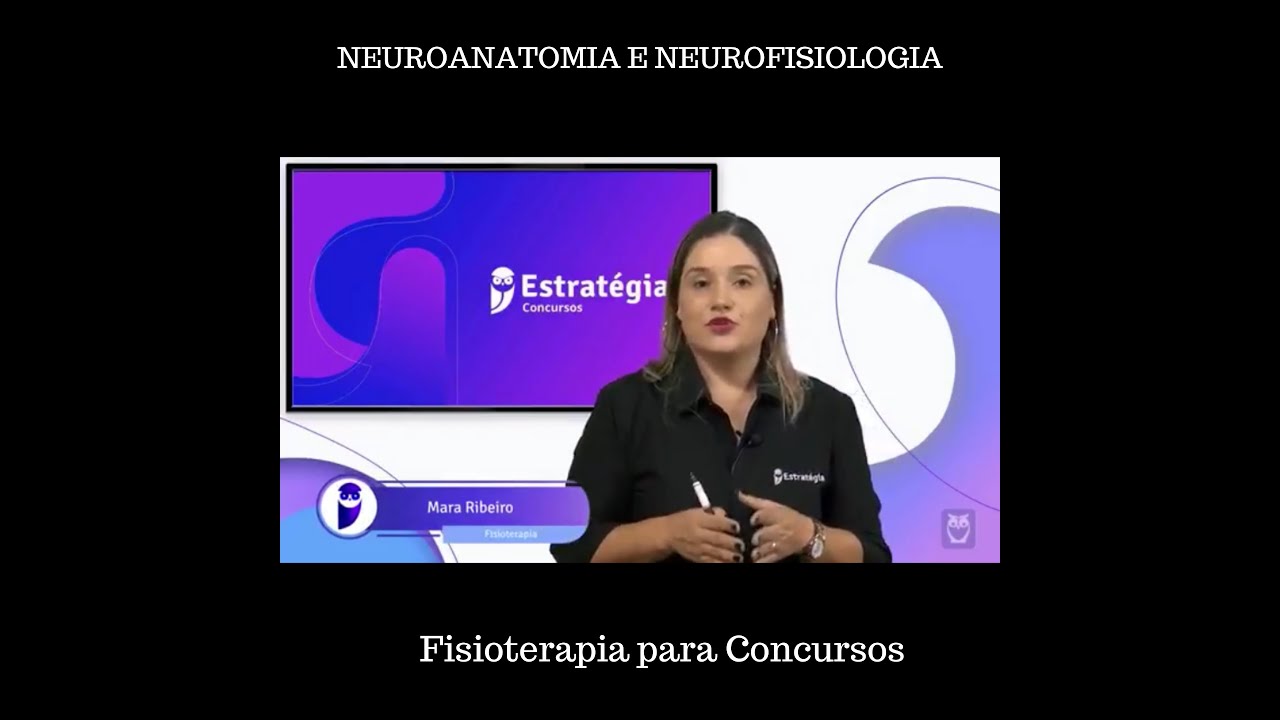 Neuroanatomia e Neurofisiologia - aula completa e focada em Concursos.
