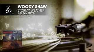 Woody Shaw - Stormy Weather - Imagination