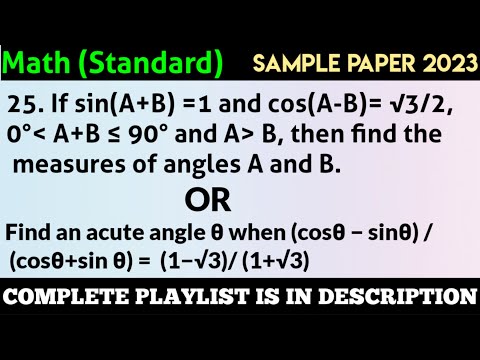 If sin(A+B) =1 and cos(A-B)= √3/2, 0° A+B  90° and A B, then find the  measures of angles A and B