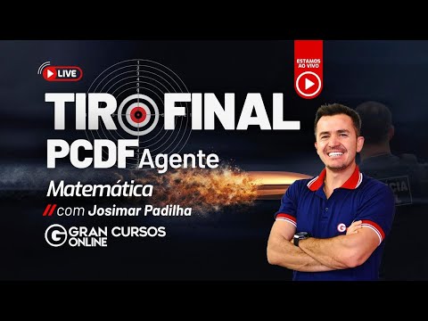 Tiro Final PCDF  Agente – Raciocínio Lógico com Josimar Padilha
