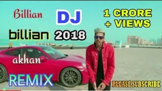 Billian Billian Dj  Dj Remix Song 2018  Billiyan B