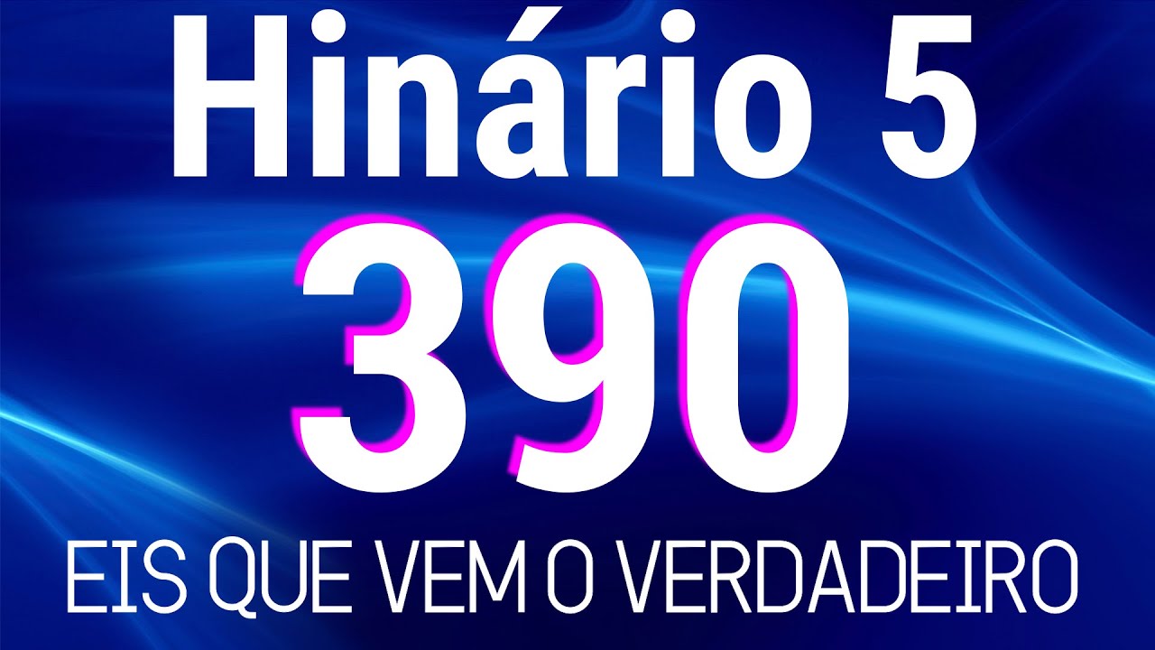 Watch Now HINO 390 CCB - Eis Que Vem o Verdadeiro - HINÁRIO 5 COM LETRAS HINO 390 CCB - Eis Que Vem o Verdadeiro - HINÁRIO 5 COM LETRAS